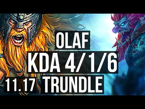 OLAF vs TRUNDLE (JUNGLE) | 70% winrate, 4/1/6 | KR Master | v11.17