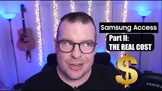Samsung Access Galaxy Upgrade Program Part II: THE REAL COST!