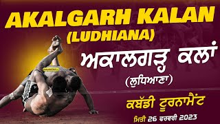 Akalgarh Kalan (Ludhiana) Kabaddi Tournament 26 Feb 2023
