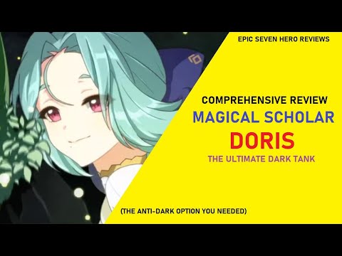 Magical Scholar Doris Review - The Ultimate Dark Tank [Epic Seven Hero Reviews]