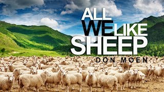 All We Like Sheep - Don Moen (With Lyrics)
