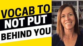 2621 - Vocabulary You Should Not Put Behind You