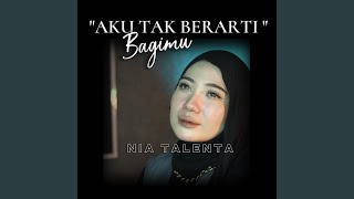 Download lagu Aku Tak Berarti Bagimu mp3 Download lagu Aku Tak Berarti Bagimu mp3