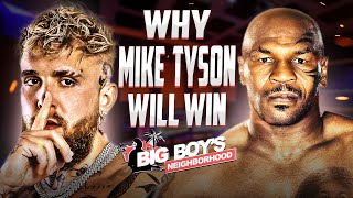 Why Mike Tyson Will Win | Jake Paul vs Mike Tyson 2024 Fight | Big Boy Debates the Fight With Team