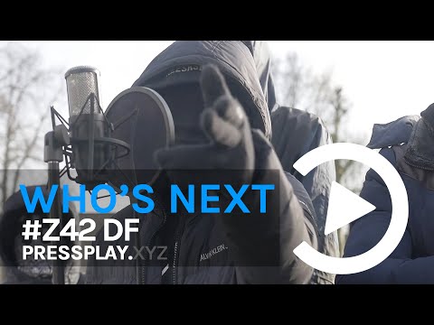 #Z42 DF - Who's Next? [S1.E3] (Prod. RJ) | Pressplay