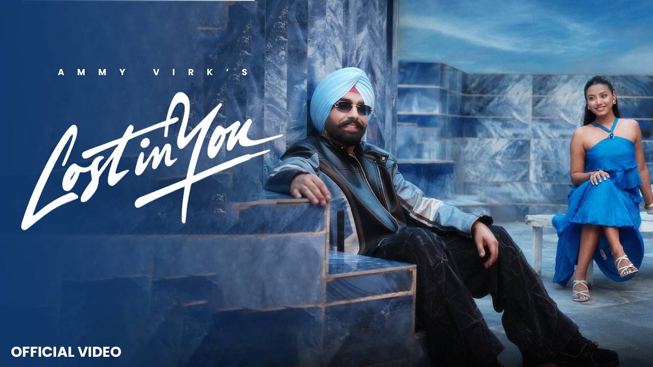 Lost In You Lyrics | Ammy Virk