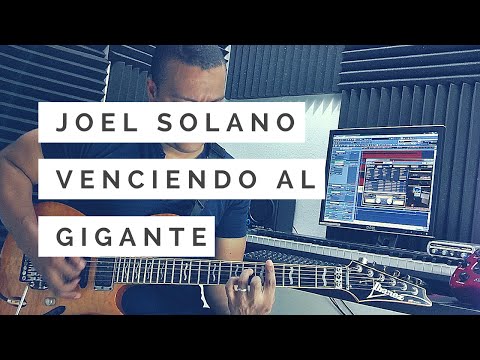 Joel Solano - Venciendo al Gigante - Playthrough