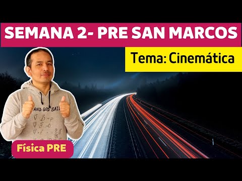 KINEMATICS (week 2-Pre San Marcos)