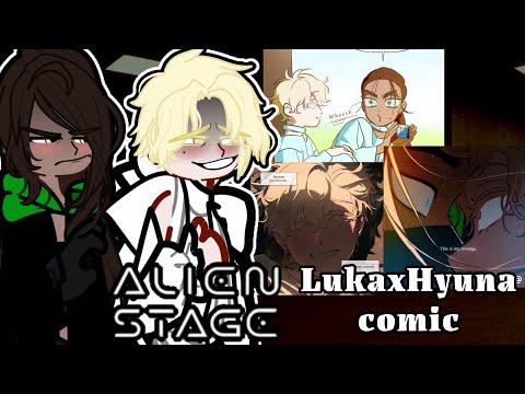 Alien Stage reacts to WIEGE NEW COMIC Luka x Hyuna ANGST 👽🖤Gacha Alien Stage react #alienstage