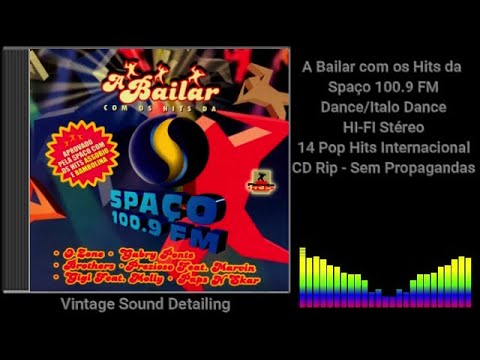 A Bailar com os Hits da Spaço 100.9 FM - Dance/Italo Dance - 14 Pop Hits Internacional - CD Rip.