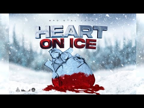 Bad Gyal Jade - Heart On Ice (Audio Visual)