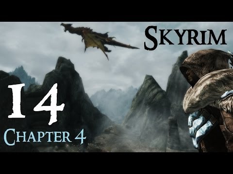Lets Play Skyrim Again : Chapter 4 Ep 14