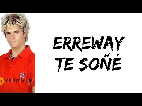 Erreway - Te Soñé (feat. Felipe Colombo) (letra)