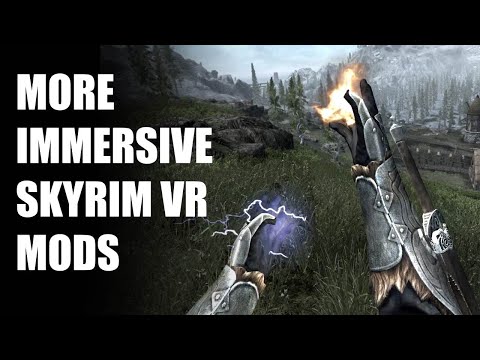 More Immersive Skyrim VR Mods