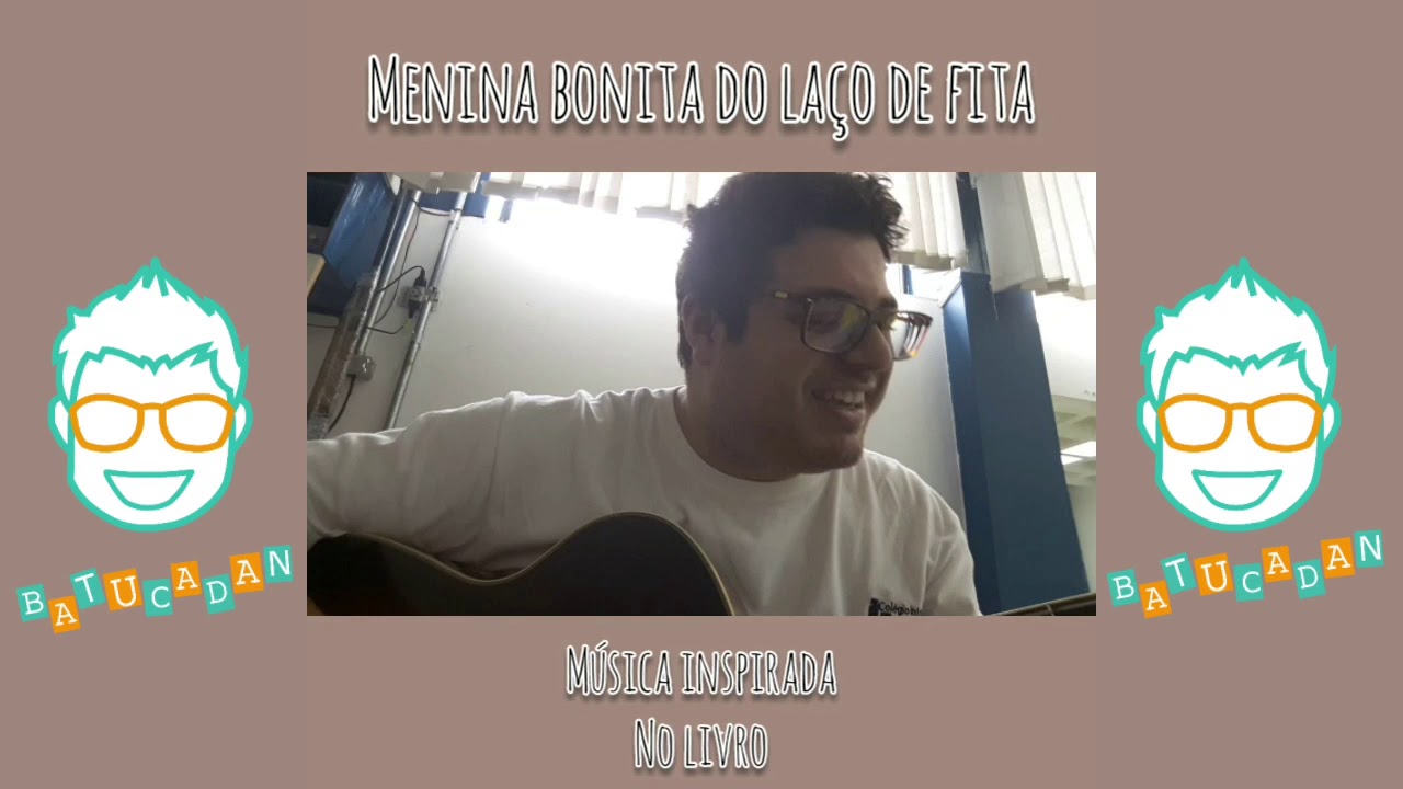 MENINA BONITA DO LAÇO DE FITA | Música curtinha inspirada no livro de mesmo nome | DANILO BENÍCIO