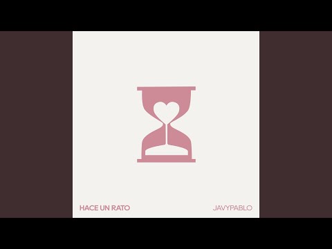 Hace un Rato