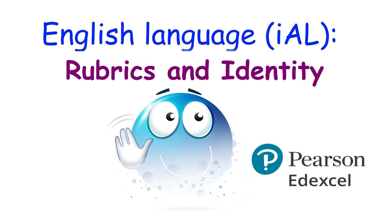 Unit 1 Section A: RUBRICS for IDENTITY Identification