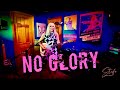 NO GLORY JUST FADE AWAY With Drums