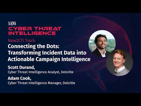 NEW2CTI | Connecting the Dots: Incident to Campaign Intel