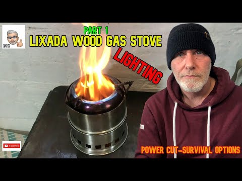 Lixada Wood Gas Stove- Lighting Part 1- Powercut - Survival Options