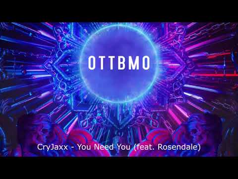 CryJaxx - You Need You (feat. Rosendale) (Magic Free Release)