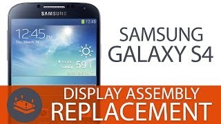 How To: Replace a Galaxy S4 Front Panel