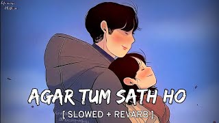 Download lagu Agar Tum Saath Ho [ Slowed   Reverb ] - ALKA YAGNIK, ARIJIT SINGH | Lofi songs Platform mp3