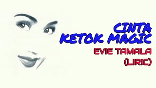 Download lagu CINTA KETOK MAGIC - EVIE TAMALA (LIRIK) mp3