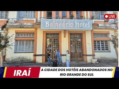 🚨 HOTÉIS ABANDONADOS E AVENTURA EM FAMÍLIA: Conhecendo a história de Iraí/RS e o Balneário Municipal