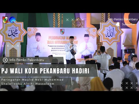 Pj Wali Kota Pekanbaru Hadiri Peringatan Maulid Nabi Muhammad Shalallaahu Alaihi Wassalaam