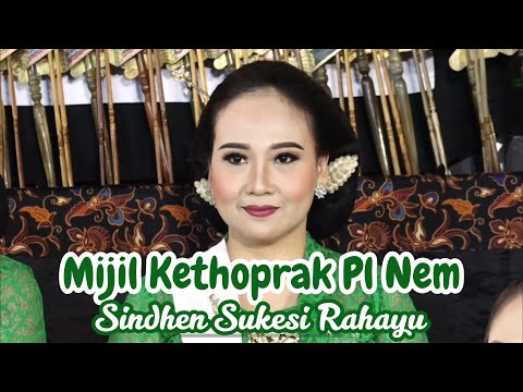 MIJIL KETHOPRAK PL NEM || SINDHEN SUKESI RAHAYU