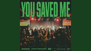 You Saved Me (Live)