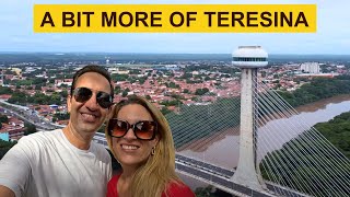TERESINA: OUR ADVENTURE CONTINUES!