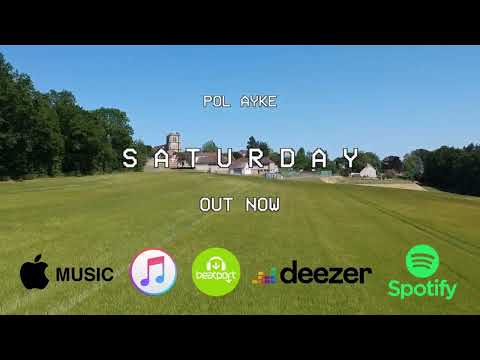 POL AYKE - SATURDAY [PROMO 2]