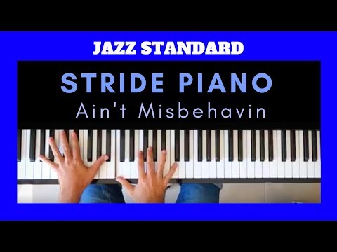 STRIDE PIANO Tutorial | AIN'T MISBEHAVIN' - Fats Waller [Advanced Piano Lesson]