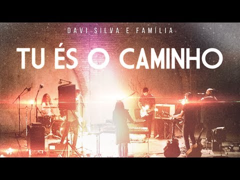Tu És O Caminho video