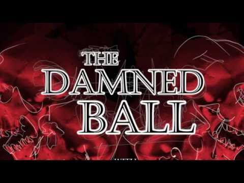 The Damned Ball (Silverjet / Idol Dead / OutCry / Jamie Delerict)