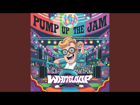 Pump Up The Jam
