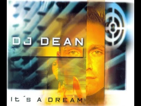 DJ Dean ‎- It's A Dream (Maxi-Single)