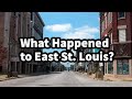 What Happened to East St. Louis?
