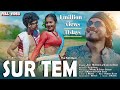 SUR TEM FULL VIDEO J MURMU Ft PUNAM SOREN JONY HEMBROM MASOOM SINGH AJ SANTHALI VIDEO SONG