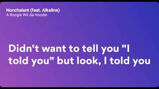 A Boogie Wit Da Hoodie ft. Alkaline- Nonchalant (Lyric Video)