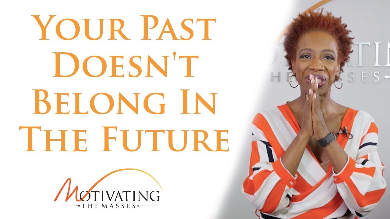 Your Past Doesn't Belong In The Future - Lisa Nichols