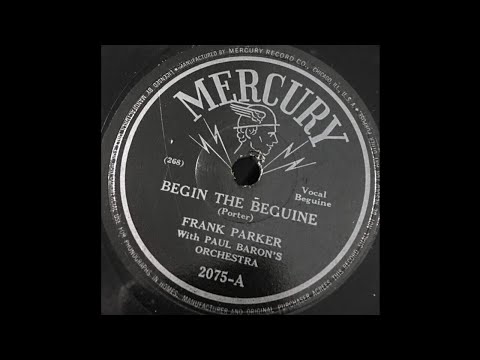 Frank Parker & Paul Baron's Orchestra ‎– Begin The Beguine (1946)