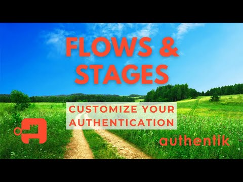 Using authentik Flows and Stages