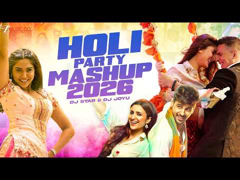 Holi Party Mashup 2026 | DJ Star & DJ Joyu
