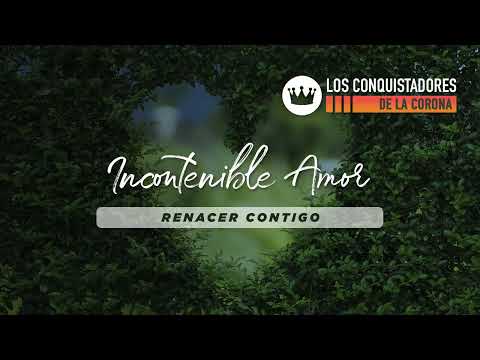 Los Conquistadores De La Corona - Incontenible Amor -  Audio Track