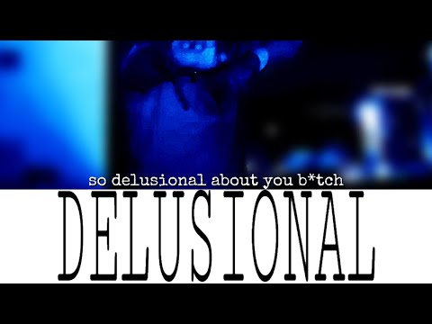 KILLXERO- DELUSIONAL
