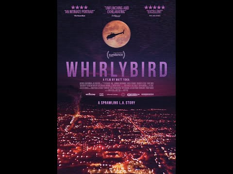 WHIRLYBIRD: Live Q&A with Director/Producer/USC Alumnus Matt Yoka