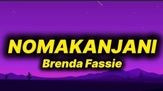 Download lagu Brenda Fassie - Nomakanjani (lyrics) mp3 Download lagu Brenda Fassie - Nomakanjani (lyrics) mp3